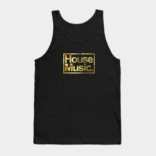 HOUSE MUSIC - FOR THE LOVE OF HOUSE GOLD EDITION Tank Top